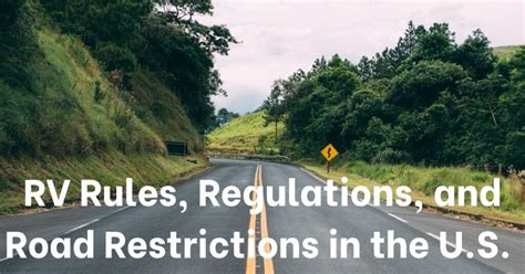 dot regulations for rv|RV Rules, Regulations, and Road Restrictions